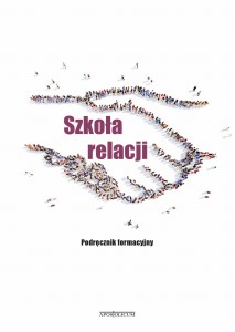 Szkoła relacji - podręcznik formacyjny