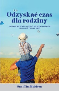 Odzyskać czas dla rodziny. Sue i Tim Muldoon