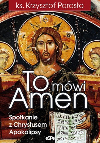 pol_pl_TO-MOWI-AMEN-Spotkanie-z-Chrystusem-Apokalipsy-770_1.jpg