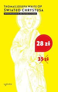 Światło Chrystusa. Wprowadzenie do katolicyzmu. Thomas Joseph White OP