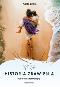 (USZKODZONE) Moja historia zbawienia - podręcznik formacyjny